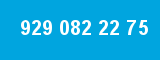929 082 22 75
